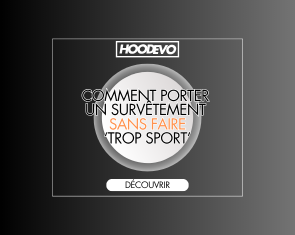 Comment porter un survêtements sans faire "trop sport"